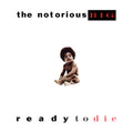 Ready To Die (2021 Reissue) - The Notorious B.I.G. [2LP Vinyl]