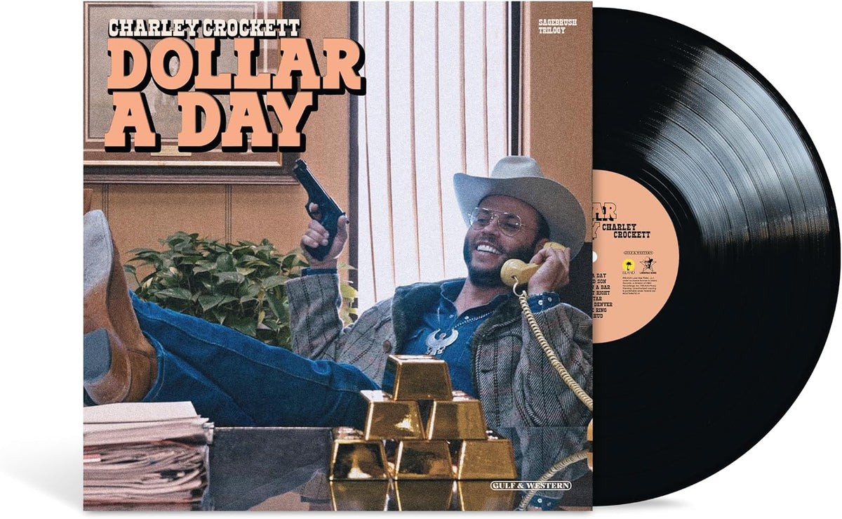 Charley Crockett - Dollar A Day [LP]