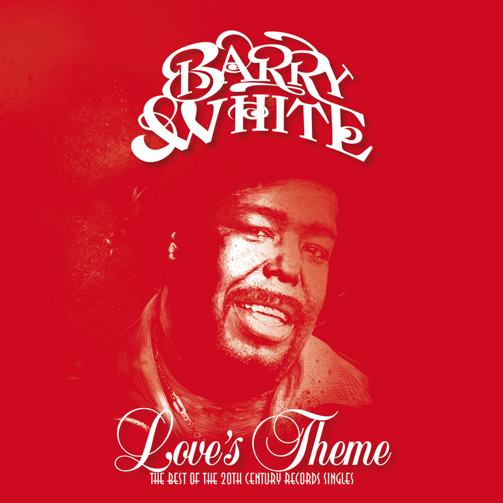Barry White - Love's Theme: The Best Of The 20th Century Records Singles [2LP] – album cover