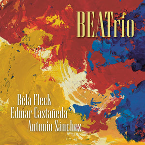 Béla Fleck, Edmar Castañeda & Antonio Sánchez - Beatrio [Red Eco-Mix Vinyl LP] – album cover