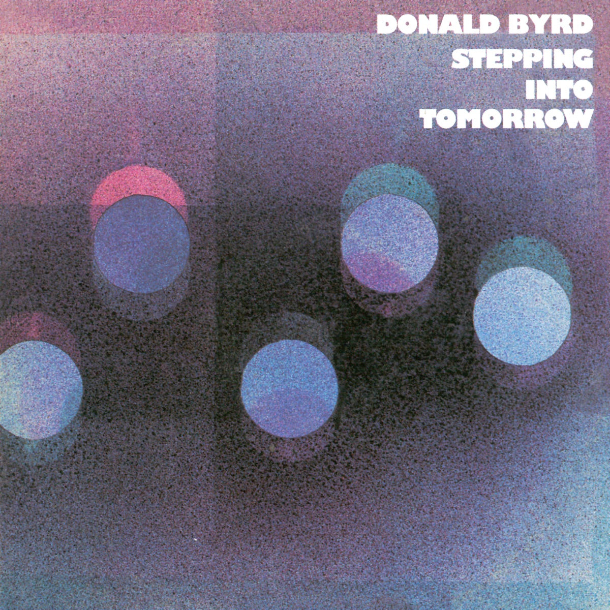 Donald Byrd - Stepping Into Tomorrow (Blue Note Classic Vinyl) [180g Black Vinyl LP] – album cover