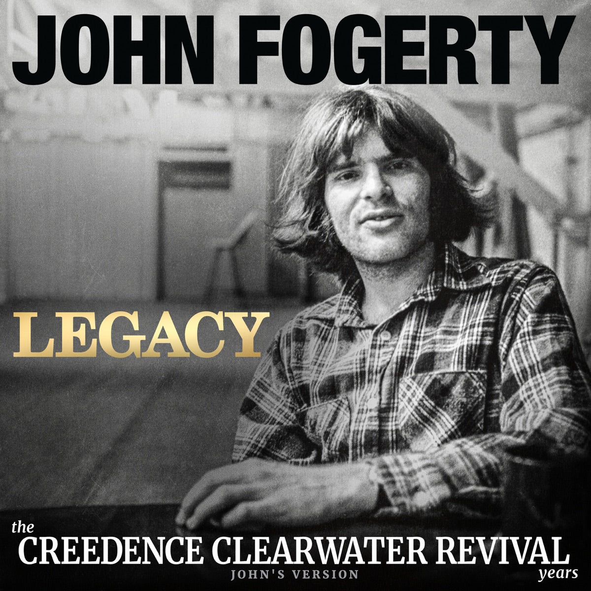 John Fogerty - Legacy: The CCR Years [Black Vinyl 2LP] – album cover