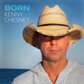 Kenny Chesney - Born [2LP] – album cover